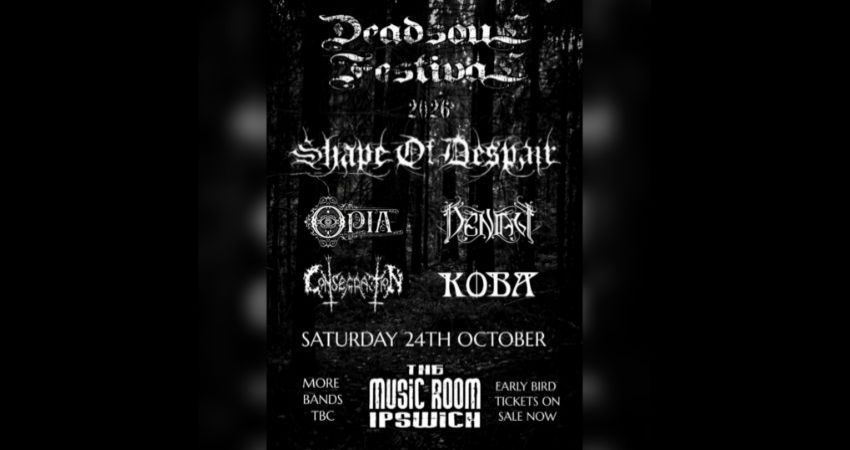 DEADSOUL FESTIVAL 2026 w/ SHAPE OF DESPAIR (FINLAND) - LIVE AT THE MUSIC ROOM - IPSWICH 