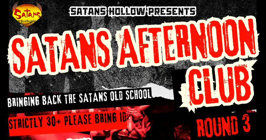 SATANS HOLLOW AFTERNOON CLUB ROUND 3 (An event for the over 30s) 