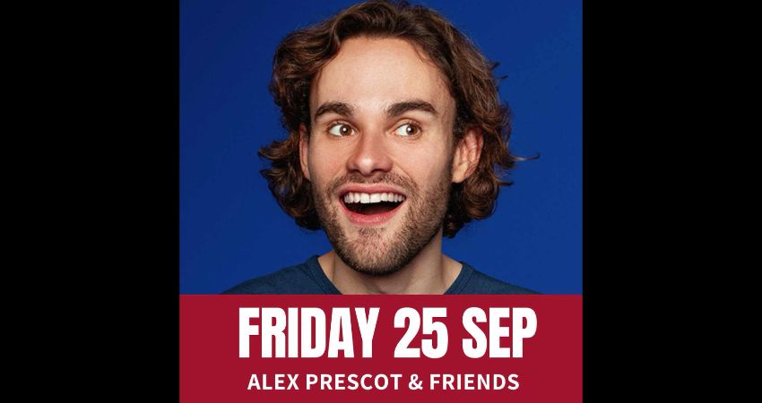 Friday Comedy with Alex Prescott & Friends 