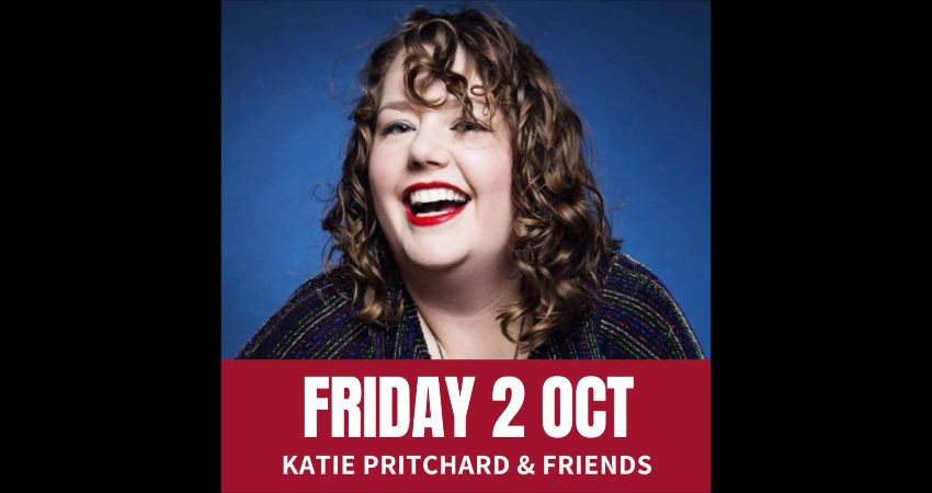 Friday Comedy with Katie Pritchard & Friends 