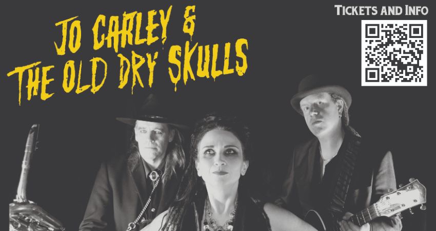 Jo Carley And The Old Dry Skulls 