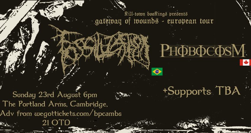 Fossilization (Brazil) / Phobocosm (Canada) / TBA 