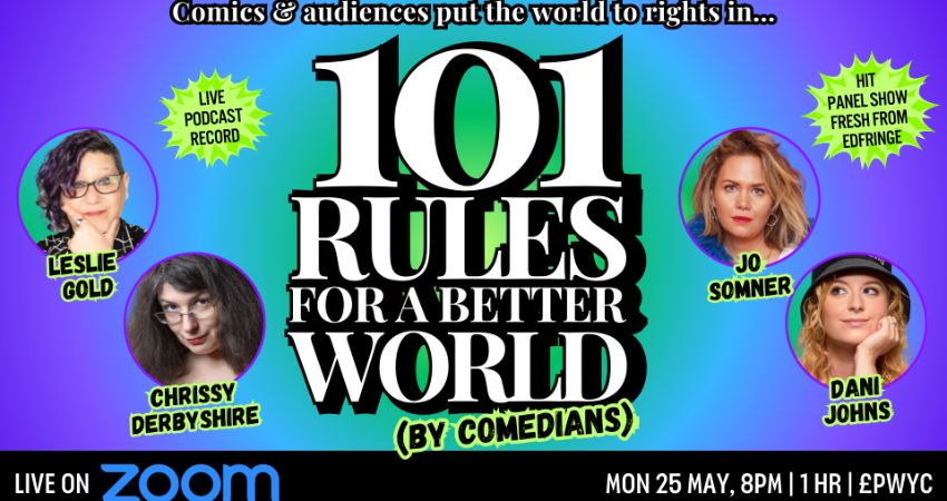 101 Rules for a Better World (by Comedians) live on Zoom