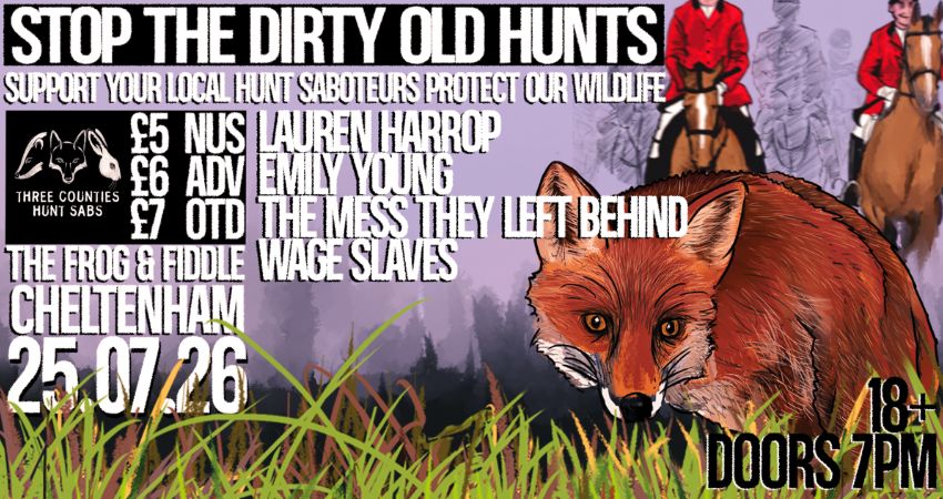 THREE COUNTIES HUNT SABS PRESENTS - 'STOP THE DIRTY OLD HUNTS' FUNDRAISER SHOW! 
