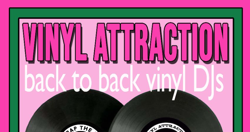 Vinyl Attraction X Claptrap The Venue 