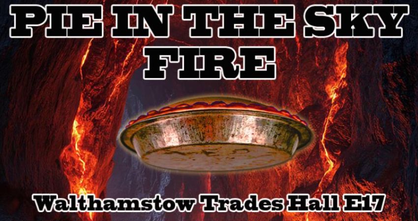 Spacewreck Presents PIE IN THE SKY : FIRE 