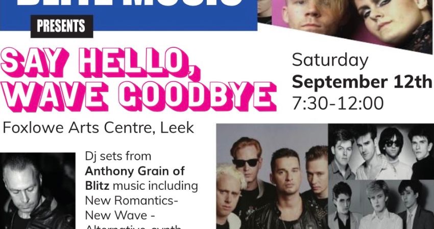 Blitz Music Presents: Say Hello,  Wave Goodbye .
