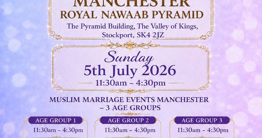 Muslim Marriage Events Manchester - 3 Age Groups 