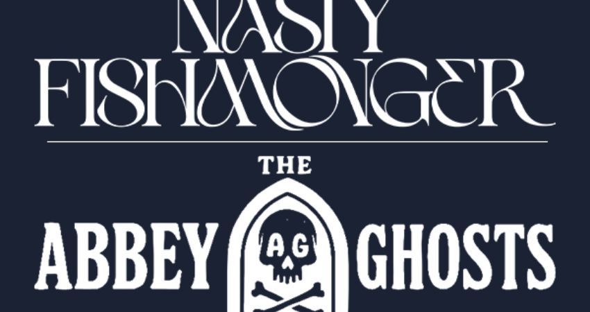 Nasty Fishmonger | The Abbey Ghosts