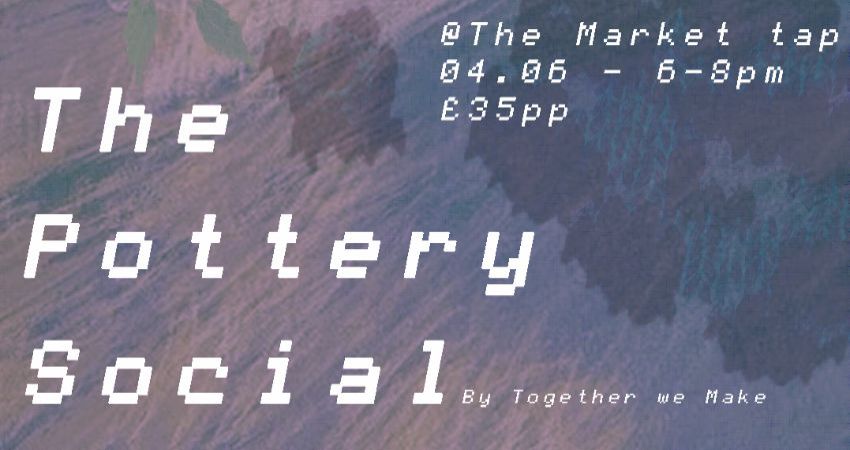 THE POTTERY SOCIAL 04/06 