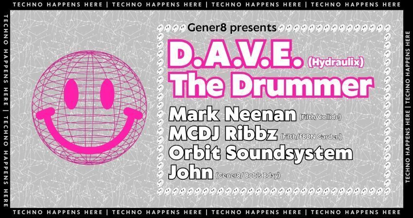 Gener8 presents D.A.V.E The Drummer