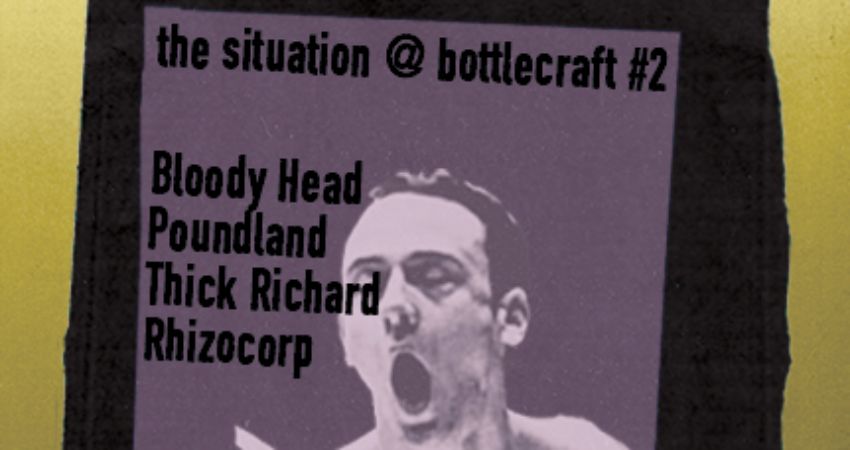 The Situation @ BottleCraft #2 