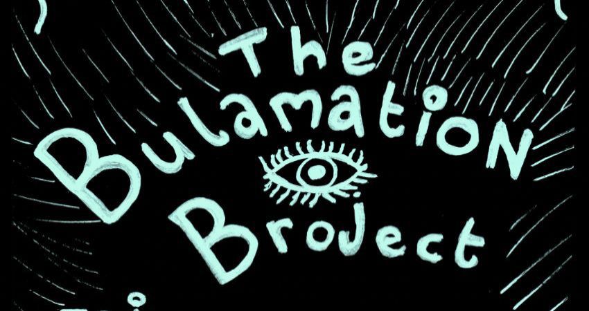 The Bulamation Broject