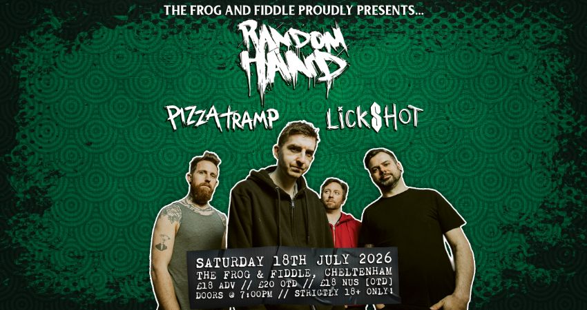 RANDOM HAND // PIZZATRAMP // LICKSHOT 