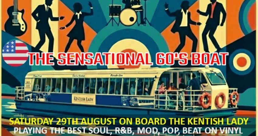 The Sensational 60's River Boat on the River Medway Sat 29 August 2026 
