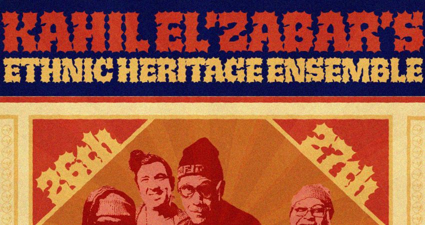 Kahil El'Zabar's Ethnic Heritage Ensemble 