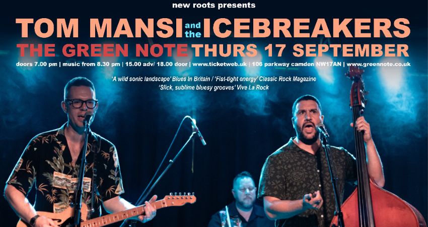 New Roots presents: Tom Mansi & The Icebreakers 