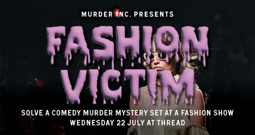 Murder Inc presents: FASHION VICTIM 