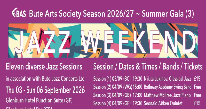 BUTE ARTS SOCIETY: JAZZ SEASON TICKET - Sessions 1-11 as listed. 
