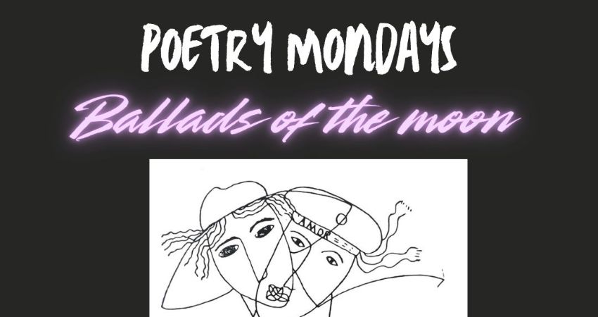 Poetry Mondays -Ballads of the Moon-