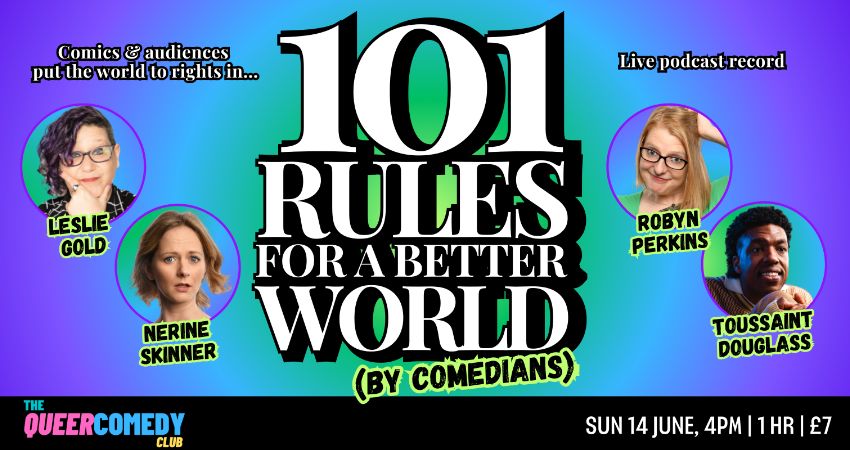 ⭐⭐⭐⭐ 101 Rules for a Better World (by Comedians) live podcast record
