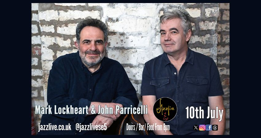Mark Lockheart & John Parricelli 