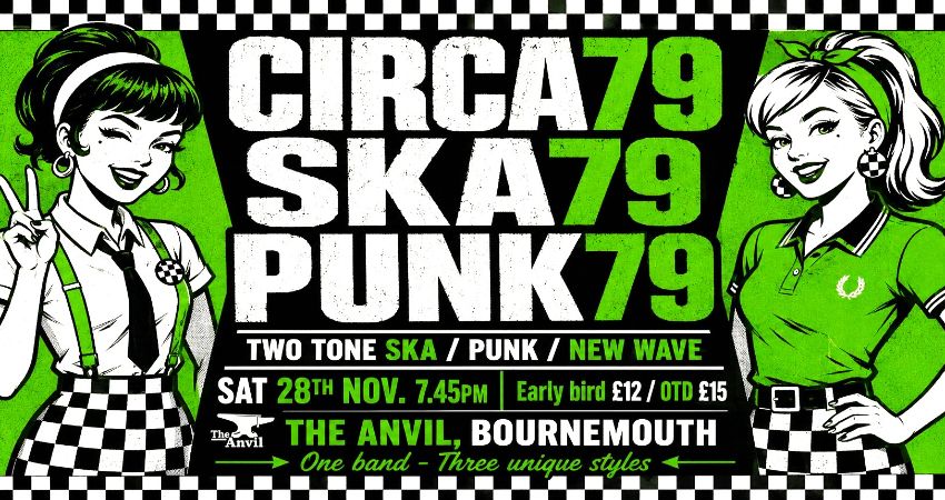 SKA79 + PUNK79 + CIRCA79 Live @ The Anvil, Bournemouth. TWO TONE SKA, NEW WAVE & PUNK