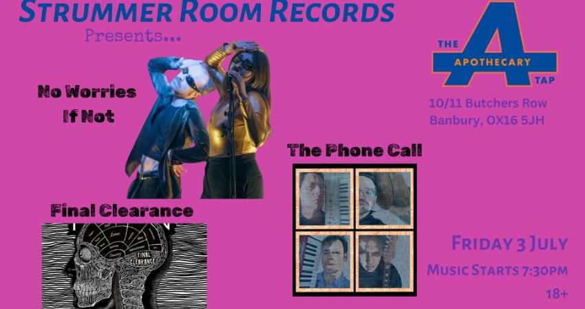 Strummer Room Records Presents.... No Worries, If Not 