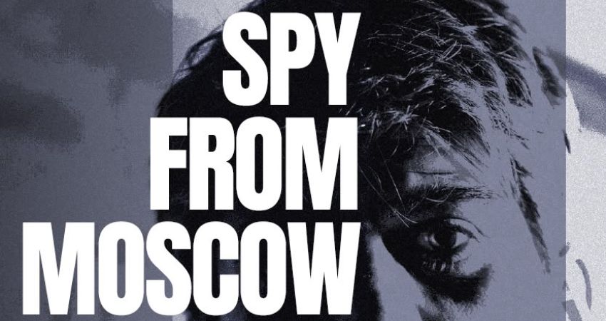 Spy From Moscow