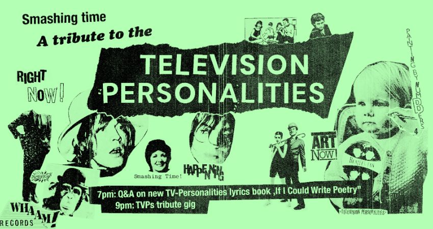 Smashing Time – A tribute to the Television Personalities