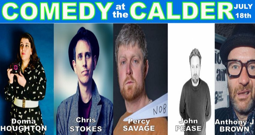 Comedy at the Calder July '26 Starring Chris Stokes and Percy Savage 