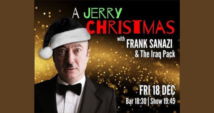 A Jerry Christmas with Frank Sanazi & The Iraq Pack in Southampton 