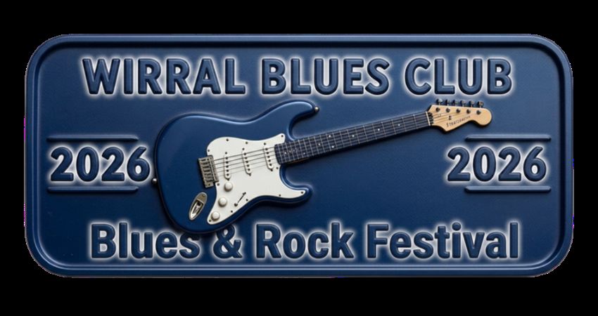 Wirral Blues Club Blues & Rock Festival  