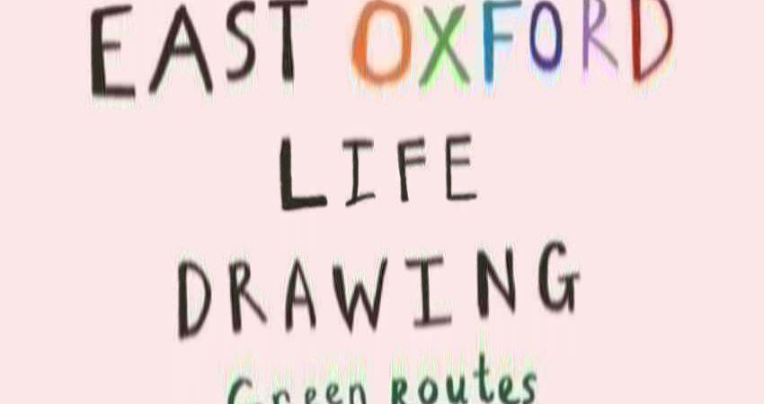 East Oxford Life Drawing 