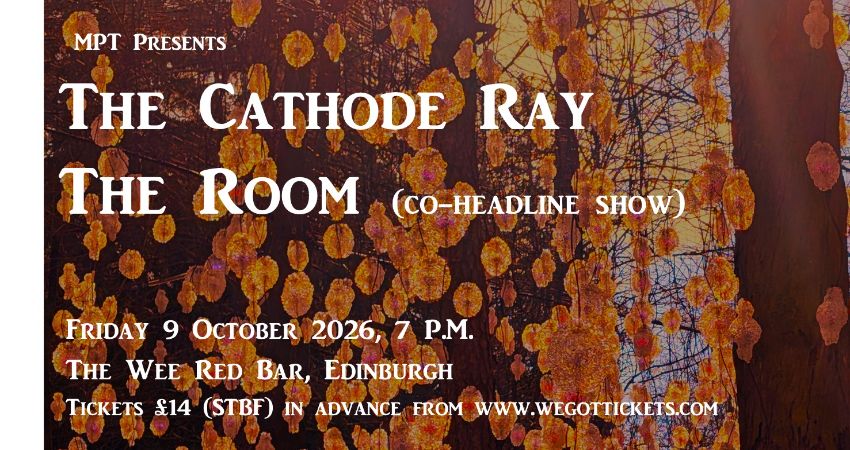 The Cathode Ray / The Room (co-headline show) 