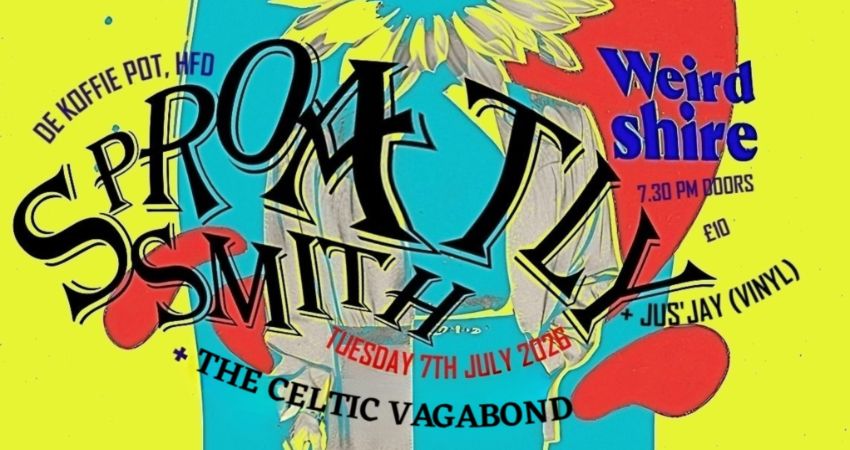 Weirdshire presents Sproatly Smith 