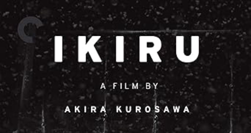 Classic Cinema - Ikiru (1952), Director Akira  