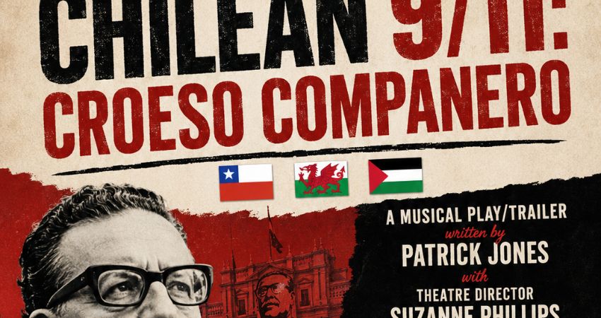 THE CHILEAN 9/11: CROESO COMPAÑERO 