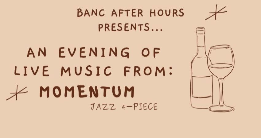 Banc After Hours: Momentum Jazz Night