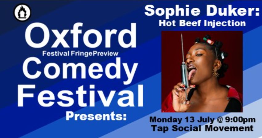 Sophie Duker: Hot Beef Injection at the Oxford Comedy Festival 