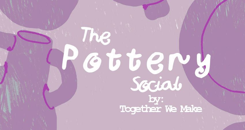THE POTTERY SOCIAL 