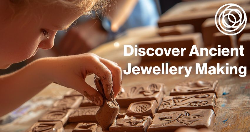 Discover Ancient Jewellery Making 