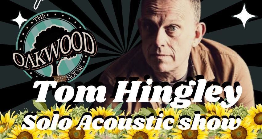 Tom Hingley (solo acoustic show)