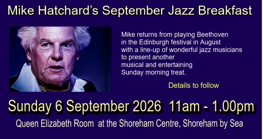 MIKE HATCHARD'S SEPTEMBER JAZZ BREAKFAST