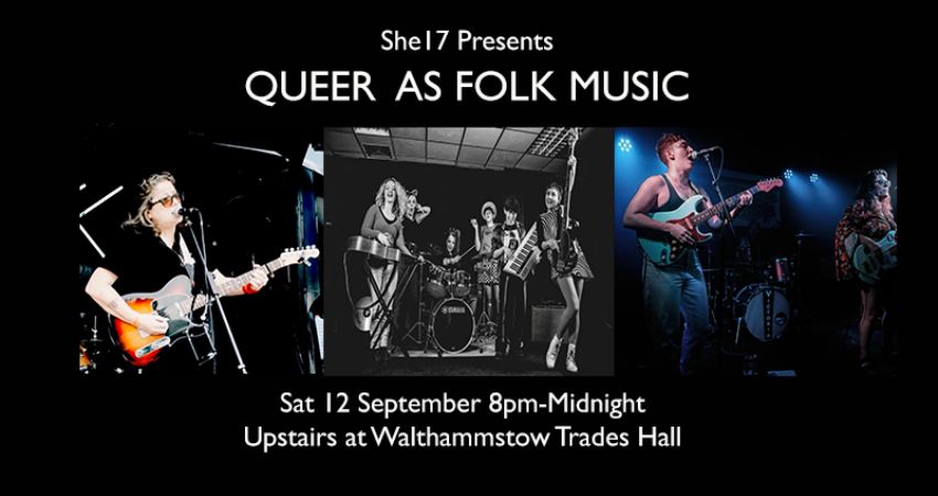 She17 presents Queer As Folk Music 