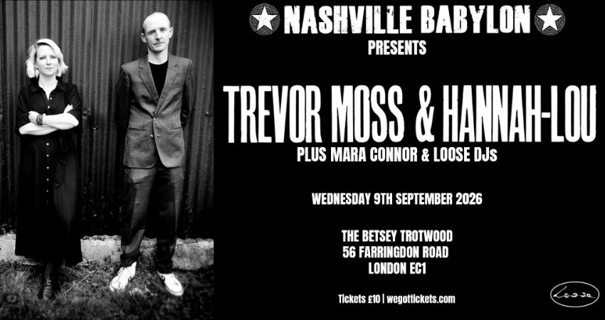Nashville Babylon Presents Trevor Moss & Hannah-Lou 