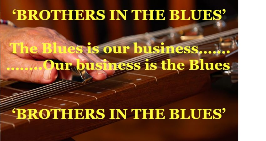 'BROTHERS IN THE BLUES'