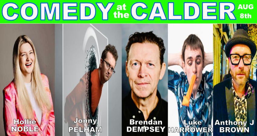 Comedy at the Calder August '26 Starring Jonny Pelham & Brendan Dempsey 