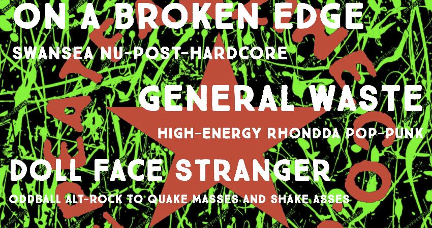 On a Broken Edge, General Waste, Doll Face Stranger & The Walk Away Wendies 
