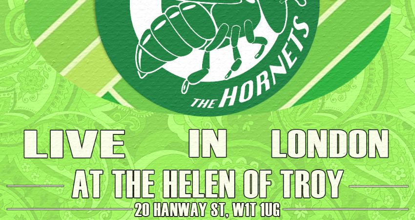 FTTD PRESENTS: THE HORNETS LIVE IN LONDON 